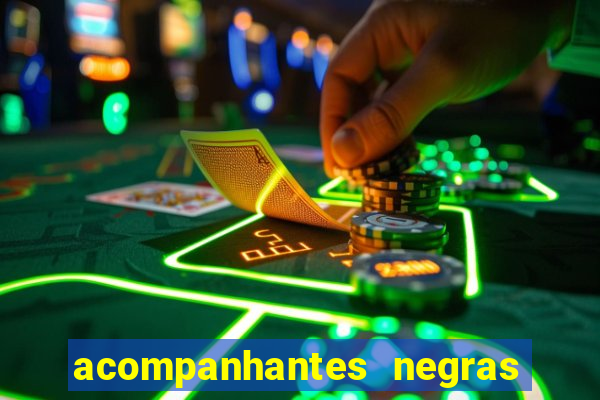 acompanhantes negras em santos